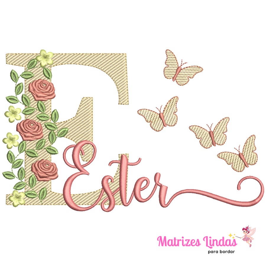 Matriz de Bordado – Nome Ester sobreposto flores e borboletas 03